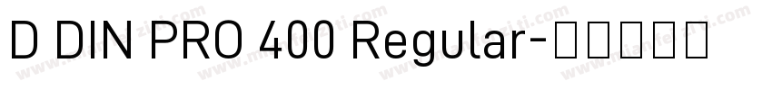 D DIN PRO 400 Regular字体转换